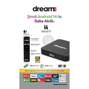 DREAMSTAR İ4 4GB RAM 32GB HAFIZA 6K ULTRA HD ANDROID TV BOX