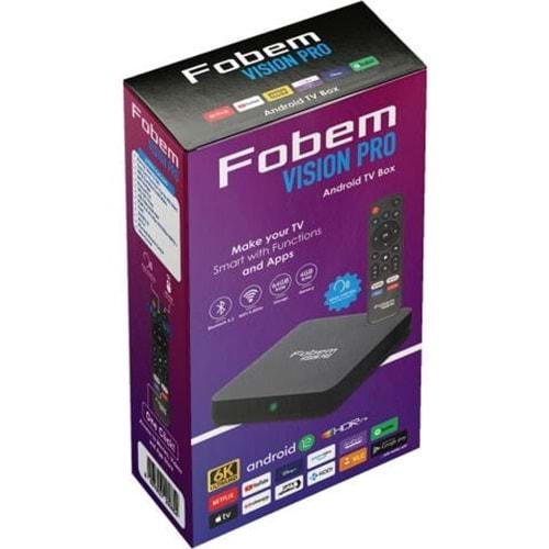 FOBEM VISION PRO 4GB RAM 64GB HAFIZA 6K ANDROID TV BOX
