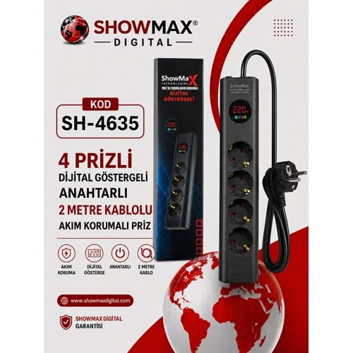 SHOWMAX SH-4635 4 PRİZLİ DİJİTAL GÖSTERGELİ ANAHTARLI 2 METRE KABLOLU AKIM KORUMALI PRİZ