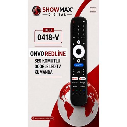 SHOWMAX SX0418-V REDLİNE ONVO SES KOMUTLU GOOGLE LED TV KUMANDA