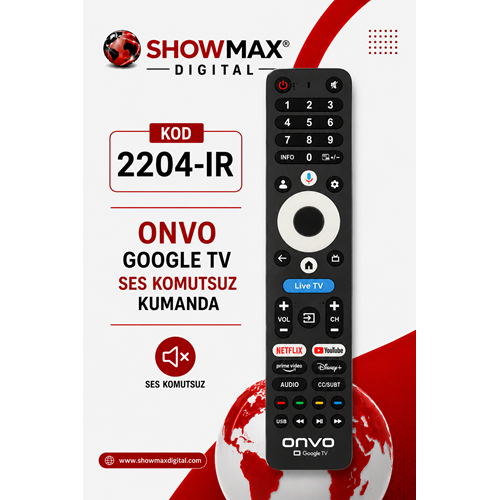 SHOWMAX SX2204-IR ONVO GOOGLE TV SES KOMUTSUZ LED TV KUMANDA